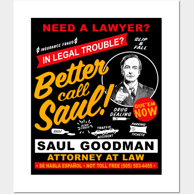 Need A Lawyer Then Call Saul Dks Wall Art by Alema Art